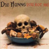Die Hunns - You rot me CD