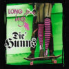 Die Hunns - Long legs CD