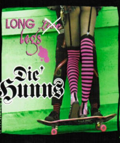 Die Hunns - Long legs CD