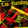 Los Fastidios - Sopra e sotto il palco live '04 CD