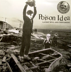 Poison Idea - Latest will and testament CD