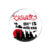 Casualties - War is business Button