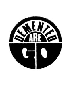 Demented Are Go - Logo Button