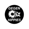 Gegen Hippies Button