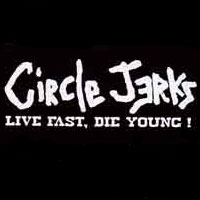 Circle Jerks - Live fast, die young Aufnäher