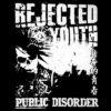 Rejected Youth - Public disorder Aufnäher