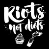Riots not diets Aufnäher