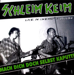 Schleim Keim - Mach dich doch selbst kaputt! LP