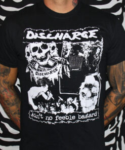 Discharge - Ain´t no feeble bastard T - Shirt
