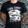 A Global Threat - Get in the coffin T-Shirt