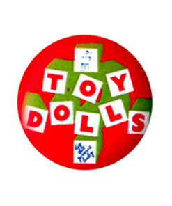 Toy Dolls XL Button