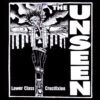 Unseen - Lower Class Crucifixion Aufnäher