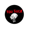 You suck Comic Button