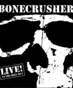 Bonecrusher - Live! CD