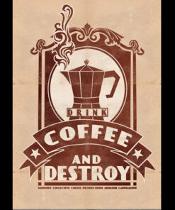 Coffee and destroy A1-Poster (gefaltet)