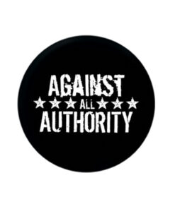 Against all authority Button