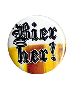 Bier her! Button