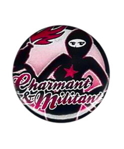 Charmant & Militant Button