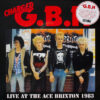 G.B.H. - Live at the Ace Brixton 1983 LP