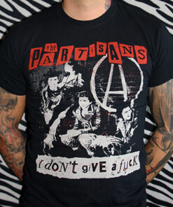 Partisans - I don't give a fuck T-Shirt
