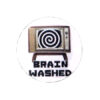 Brainwashed Button