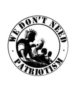 We don't need patriotism Button