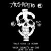 Aus-Rotten - What good is money Aufnäher