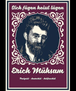 Erich Mühsam - Freigeist, Anarchist, Antifaschist A1-Poster (gefaltet)