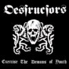 Destructors - Exercise the demons of youth LP