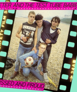 Peter And The Test Tube Babies - Pissed and proud LP