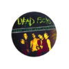 Dead Boys - Young loud and snotty XL-Button