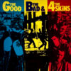 4 Skins - The good, the bad & the 4 Skins LP