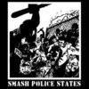 Smash police states Aufnäher