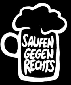 Saufen gegen rechts Aufnäher