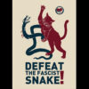 Defeat the fascist snake A2-Poster (gefaltet)
