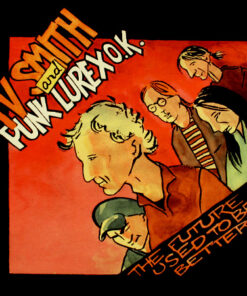 TV Smith and Punk Lure O.K. - The future used to be better EP