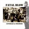 Fatal Blow - Generals & Soldiers LP