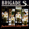 Brigade S. - Menschenverachtende Untergrundmusik CD