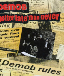 Demob - Better late than never LP