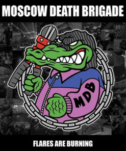 Moscow Death Brigade - Flares are Burning EP