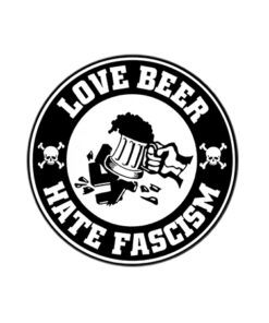 Love Beer Hate Fascism XL-Button