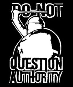 Do not question authority Aufnäher