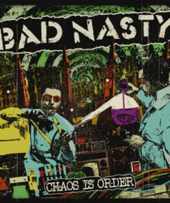Bad Nasty - Chaos is order LP