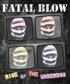 Fatal Blow - Rise of the underdog LP+CD
