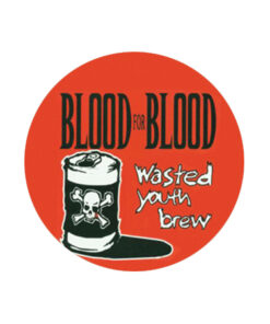 Blood For Blood - Wasted Button