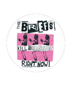 Briefs - Kill Button