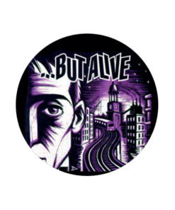 But Alive - Drooker Button