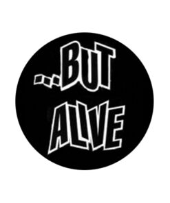 But Alive - Logo Button