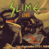 Slime - Live Pankehallen 1984 (+8 Bonus-Tracks) Do.LP