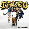 Talco - Videogame (coloured Vinyl) LP